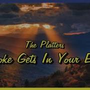 Smoke Gets In Your Eyes The Platters 4K With Lyrics