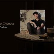 Nico Collins Nothing Ever Changes FLAC