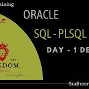 Oracle SQL PLSQL Demo Day 1 Oracle Introduction Live With Our Students