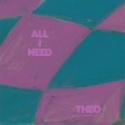 All I Need