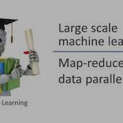 ML106 Large Scale Machine Learning Map Reduce And Data Parallelism