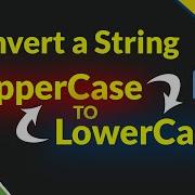 Convert String To Uppercase Or Lowercase In C Hidden Tricks