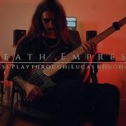 DISEMBODIED TYRANT SYNESTIA Death Empress Official Bass Playthrough