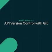 Webinar API Version Control With Git