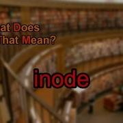 What Does Inode Mean