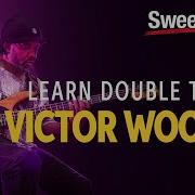 Learn Double Thumb From Victor Wooten Bass Lesson