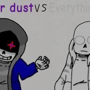 Hyper Dust Vs Everything Sans