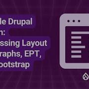 Гибкий дизайн на Drupal используем Layout Paragraphs EPT и Bootstrap