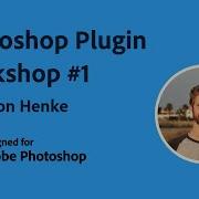 Developing A Photoshop Plugin With UXP 1 Developing Your First Plugin