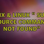 Unix Linux Sudo Source Command Not Found 3 Solutions