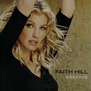 Breathe Album Version Faith Hill