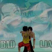Bad Liar One Piece AMV ACE