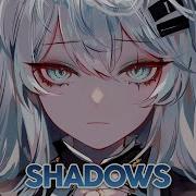 Nightcore Shadows Lyrics