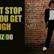Michael Jackson Don T Stop Til You Get Enough Em Português