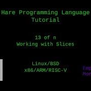 Hare Programming Tutorial 13 Of N Working With Slices