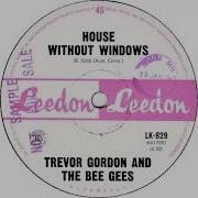 6a Trevor Gordon The Bee Gees House Without Windows