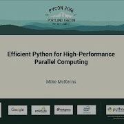 Mike McKerns Efficient Python For High Performance Parallel Computing PyCon 2016