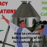 How To Calculate Bulk Quantity Of API For The Whole Batch Of Tablets Pharmacy Calculations Solved