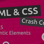 HTML CSS Crash Course Tutorial 6 HTML 5 Semantics