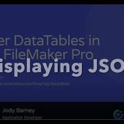 Mastering DataTables In Claris FileMaker Pro Display JSON