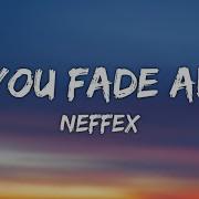 NEFFEX As You Fade Away Lyrics