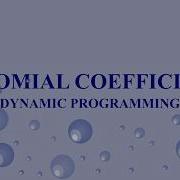 Binomial Coefficient Dynamic