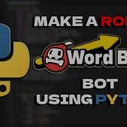 Бот для создания словесных бомб в Roblox Учебник по Python