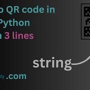 Text To QR Code In 3 Lines Using Python