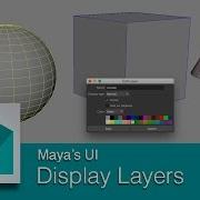DART 104 Intro To Maya Display Layers