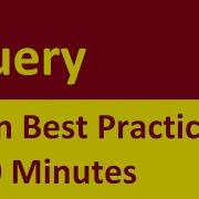 JQuery Best Practices Learn In 10 Minutes Part 4
