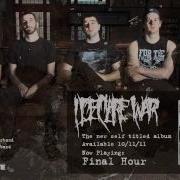 I DECLARE WAR FINAL HOUR Track Video