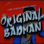 ORIGINAL BADMAN J REXXX DJ KAJI Feat YOSHI BANTON SNOOP CAT