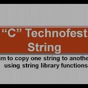 C Program To Copy One String To Another Without Using Library Function By C Technofest