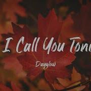 Dayglow Can I Call You Tonight Lyric Video