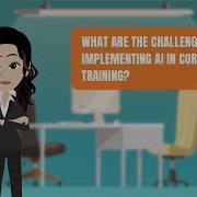 What Are The Challenges Of Implementing AI In Corporate Training