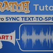 Scratch Synchronize Speech Bubbles With Text To Speech Part 1