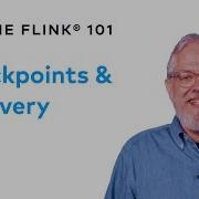 Checkpoints And Recovery Apache Flink 101