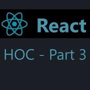 ReactJS Tutorial 35 Higher Order Components Part 3 Hindi Urdu