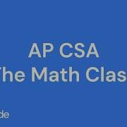 AP CSA Unit 1 Math Class Review 2025