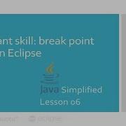 Breakpoint Debugging In Eclipse An Important Skill For Java Developers JAVA Simplified 06