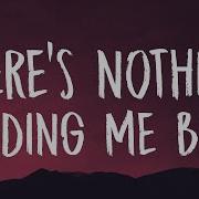 Shawn Mendes There S Nothing Holding Me Back Lyrics