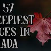 The TOP 57 Creepiest Places In Canada