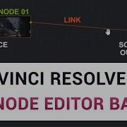 DaVinci Resolve 12 73a Node Editor Basics