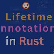 Lifetime Annotations In Rust