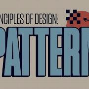 How To Master Pattern The Principles Of Graphic Design
