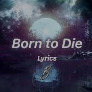 Besomorph Coopex Born To Die Ft Ethan Uno Lyric Video