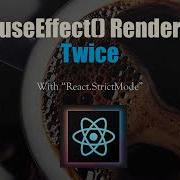 How Can Use UseEffect Render Twice With React StrictMode In The JSX