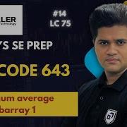 Leetcode 643 Maximum Average Subarray 1 14th From LC 75 90 Days SE Prep