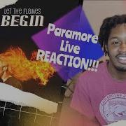 Paramore Let The Flames Begin Live REACTION