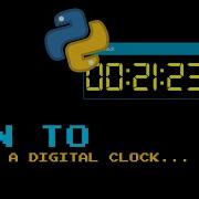 How To Create Digital Clock With Python